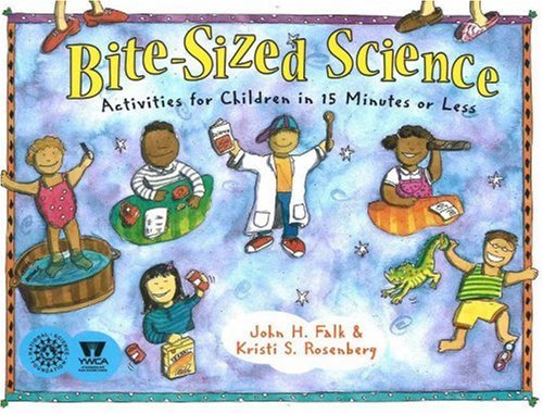 Bite-Sized Science: Activities for Children in 15 Minutes or Less - 4166