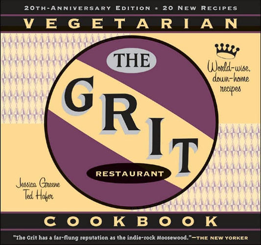 The Grit Cookbook: World-Wise, Down-Home Recipes - 3272
