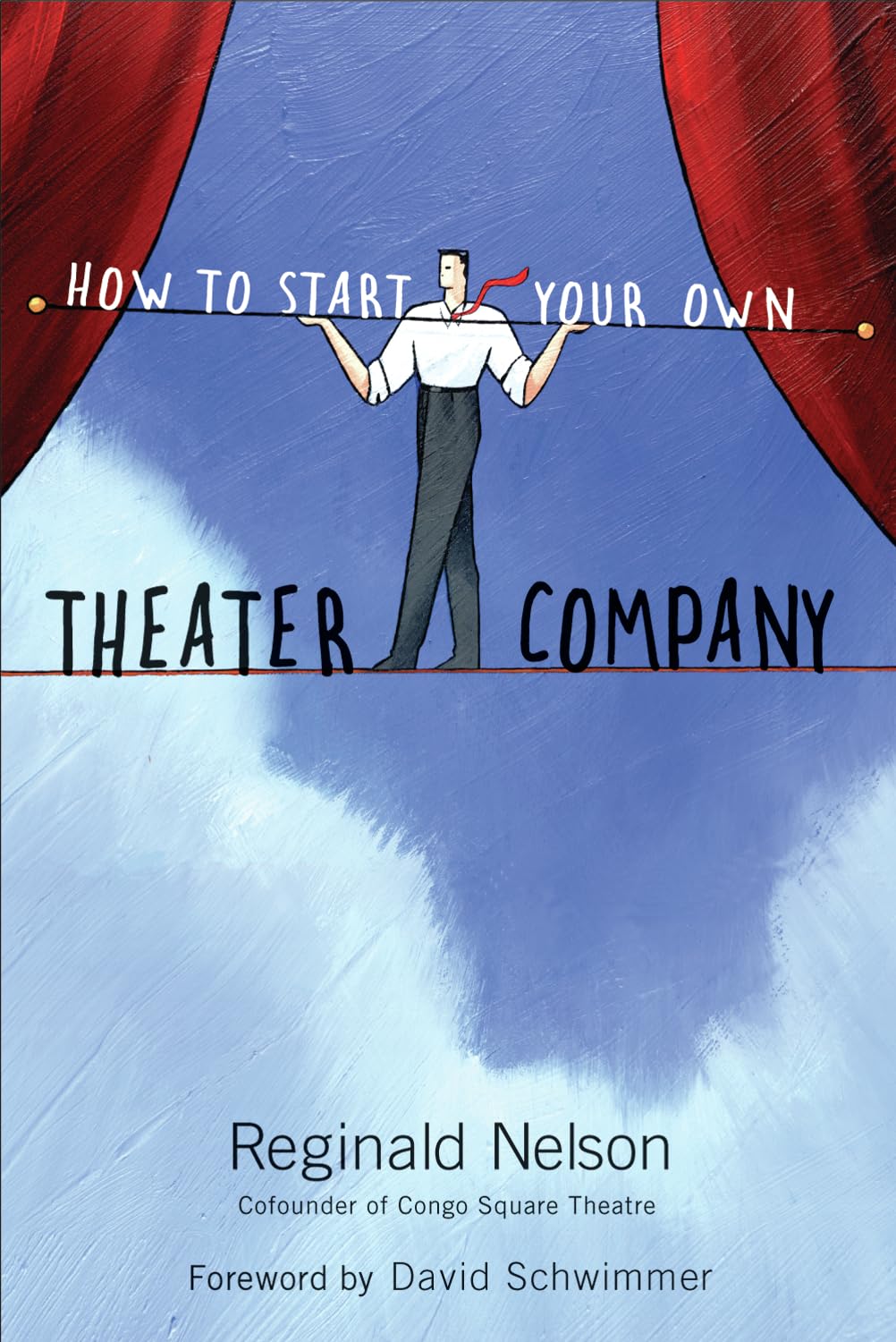 How to Start Your Own Theater Company - 220