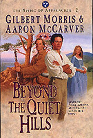 Beyond the Quiet Hills (The Spirit of Appalachia Series #2) - 1837