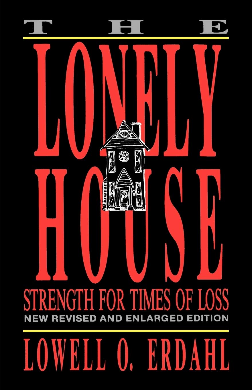 Lonely House: Strength for Times of Loss