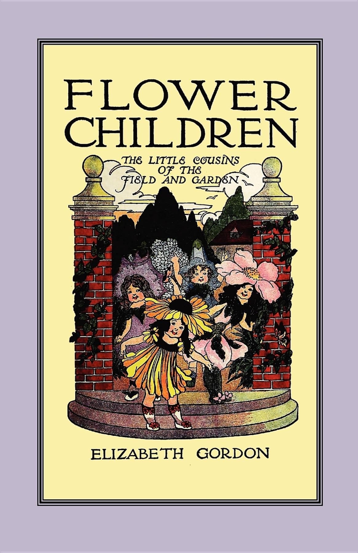 Flower Children: The Little Cousins of the Field and Garden (Applewood Books)