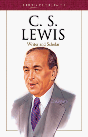 C. S. Lewis (Heroes of the Faith)