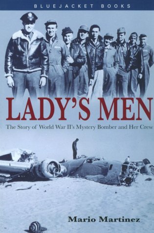 Lady's Men: The Story of World War Ii's Mystery Bomber and Her Crew (Bluejacket Books) - 5723