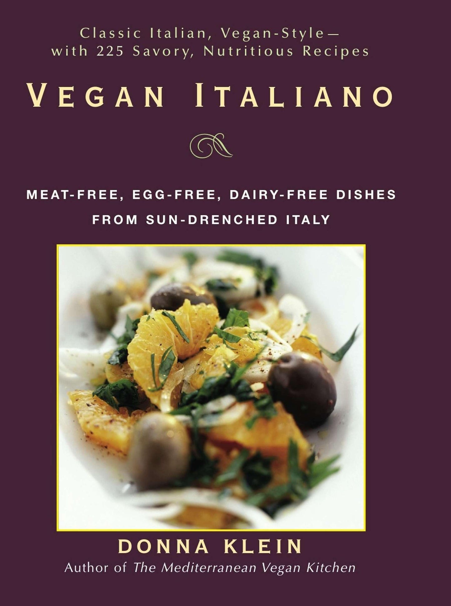 Vegan Italiano: Meat-free, Egg-free, Dairy-free Dishes from Sun-Drenched Italy - 2267