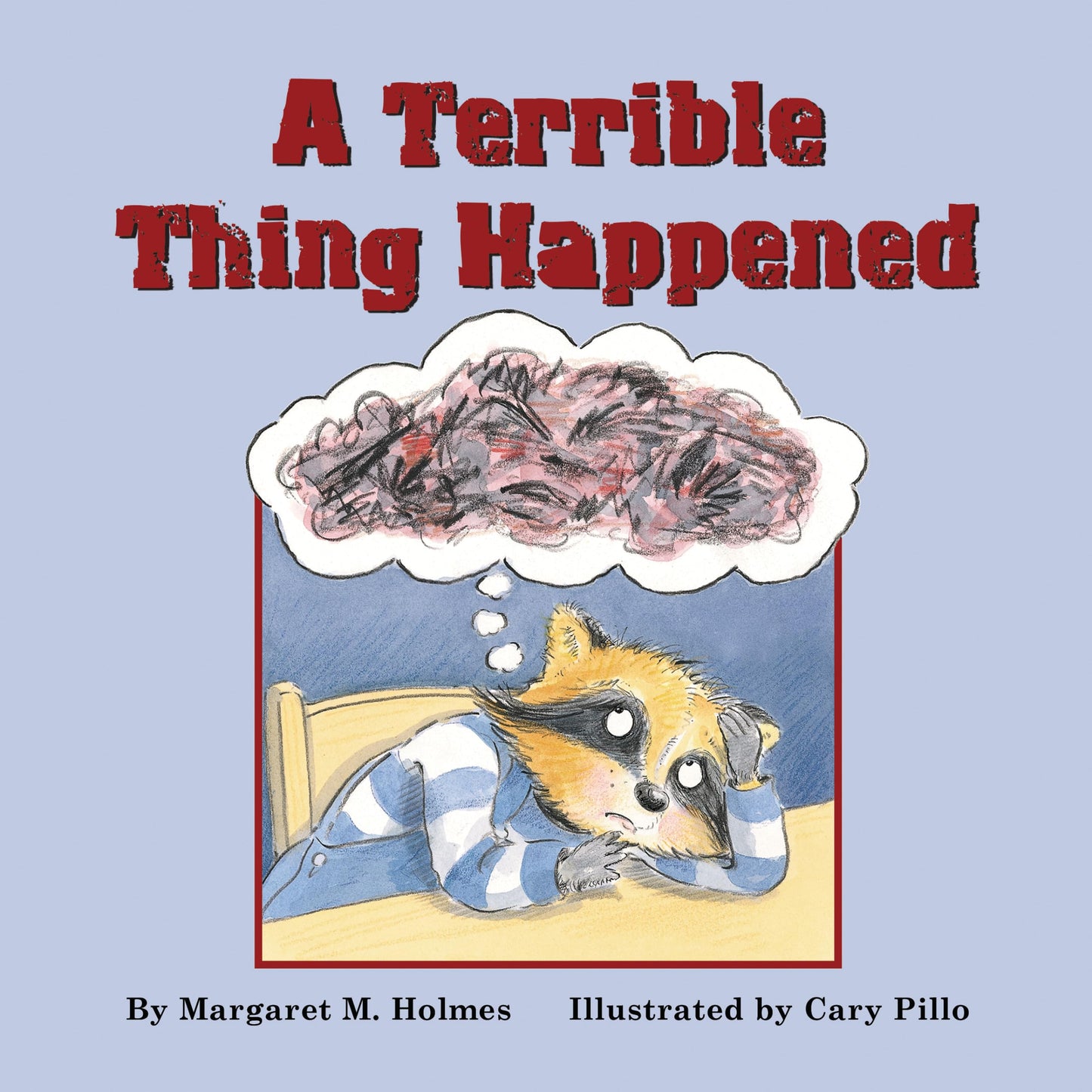 A Terrible Thing Happened: A Story for Children Who Have Witnessed Violence or Trauma - 8855