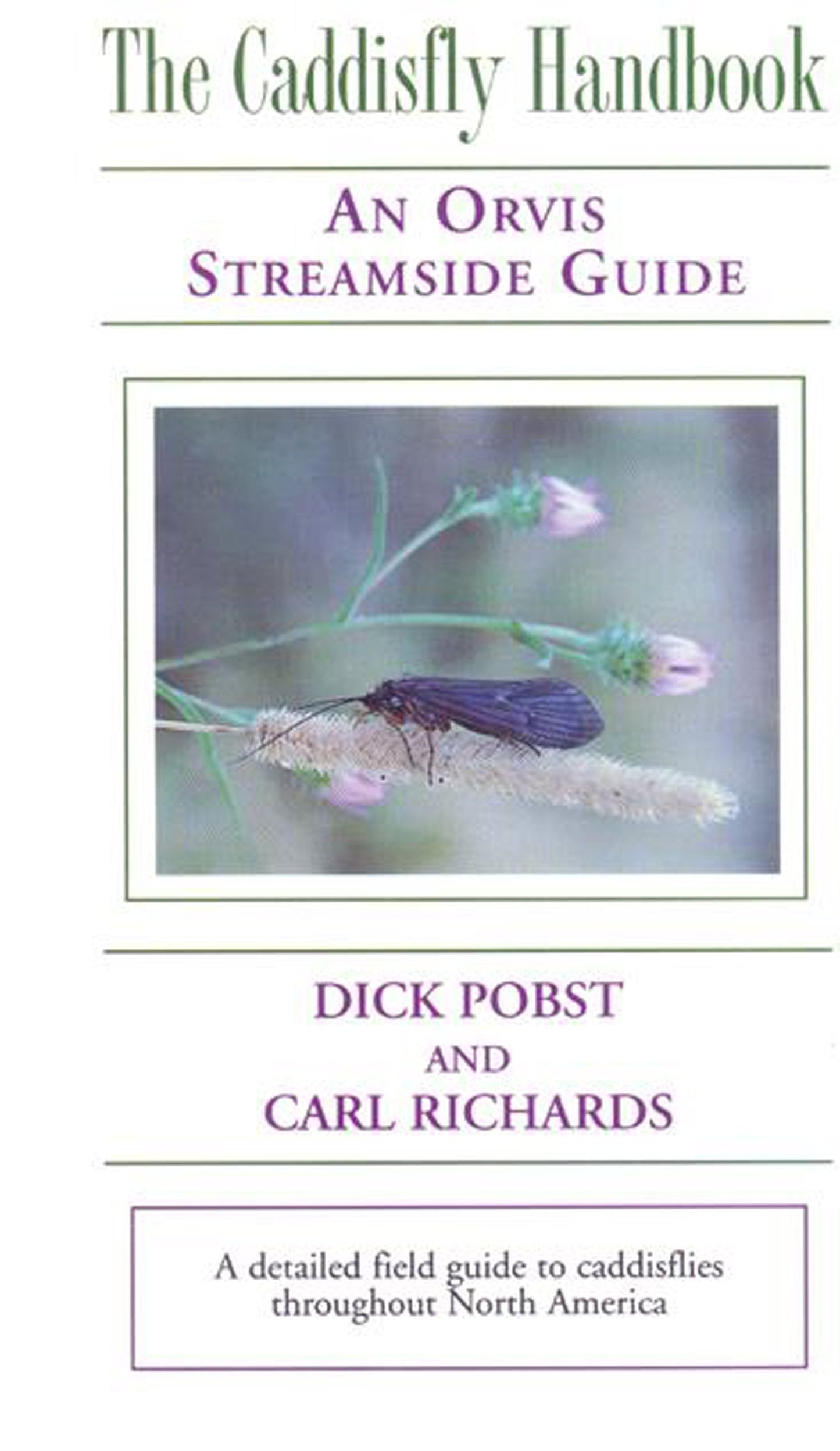 The Caddisfly Handbook: An Orvis Guide