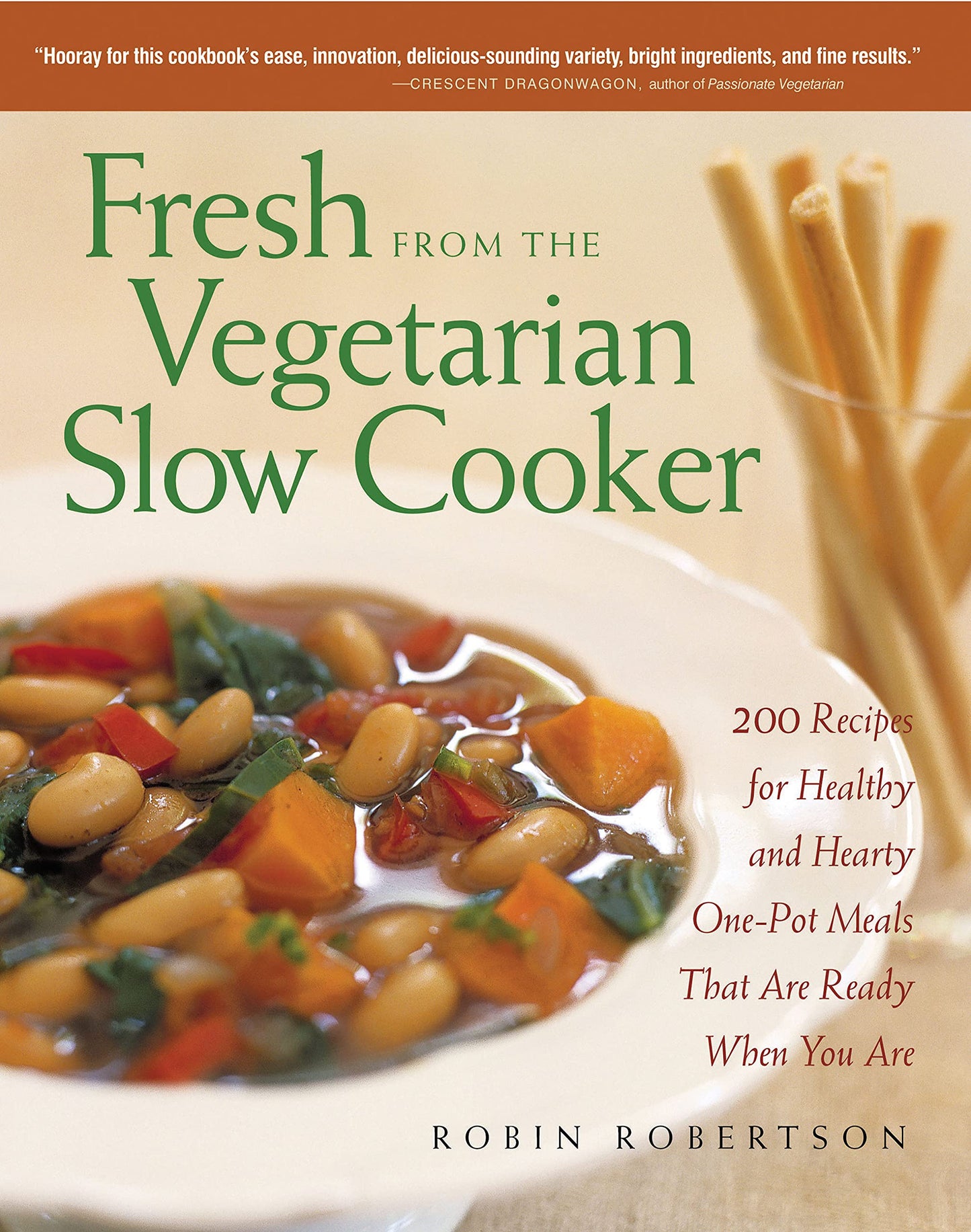Fresh from the Vegetarian Slow Cooker: 200 Recipes for Healthy and Hearty One-Pot Meals That Are Ready When You Are - 5751