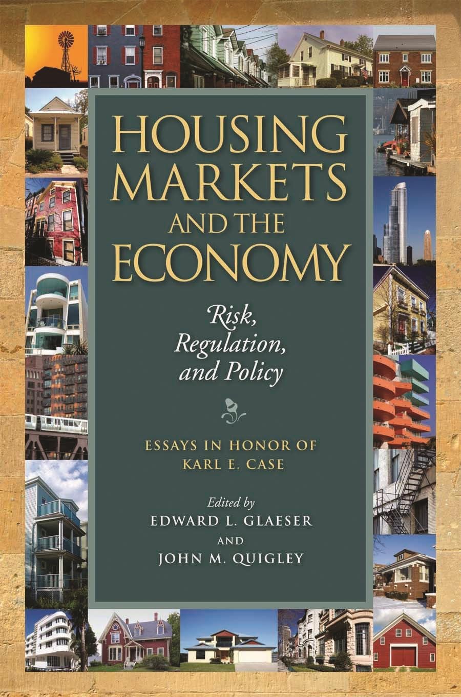 Housing Markets and the Economy: Risk, Regulation, and Policy - 1554