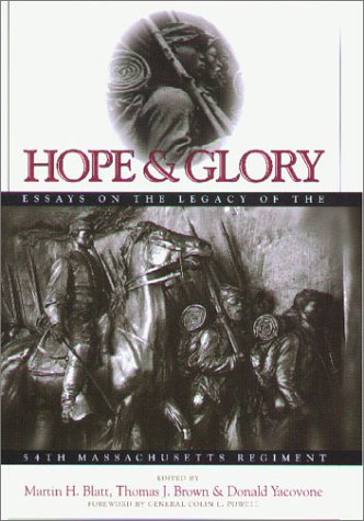 Hope & Glory: Essays on the Legacy of the Fifty-Fourth Massachusetts Regiment - 9219