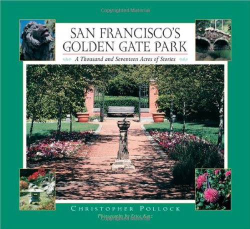 San Francisco's Golden Gate Park: A Thousand and Seventeen Acres of Stories - 2245