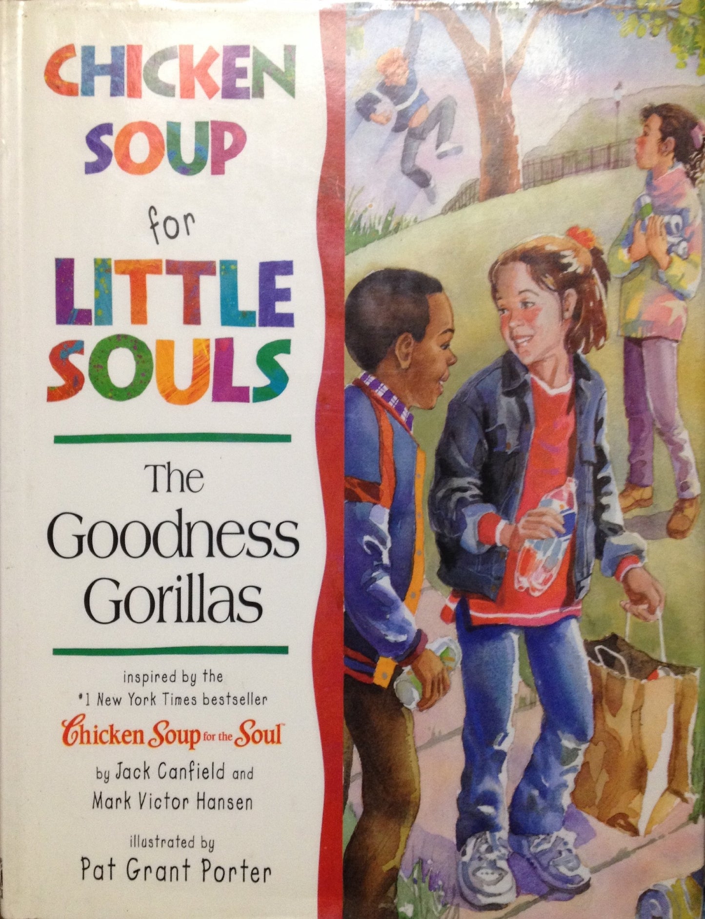 Chicken Soup for Little Souls: the Goodness Gorillas (Chicken Soup for the Soul)