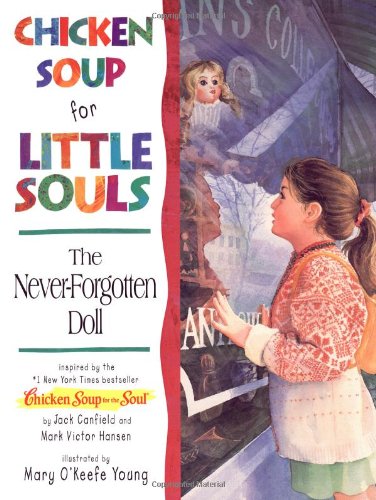 Chicken Soup for Little Souls: the Never-forgotten Doll