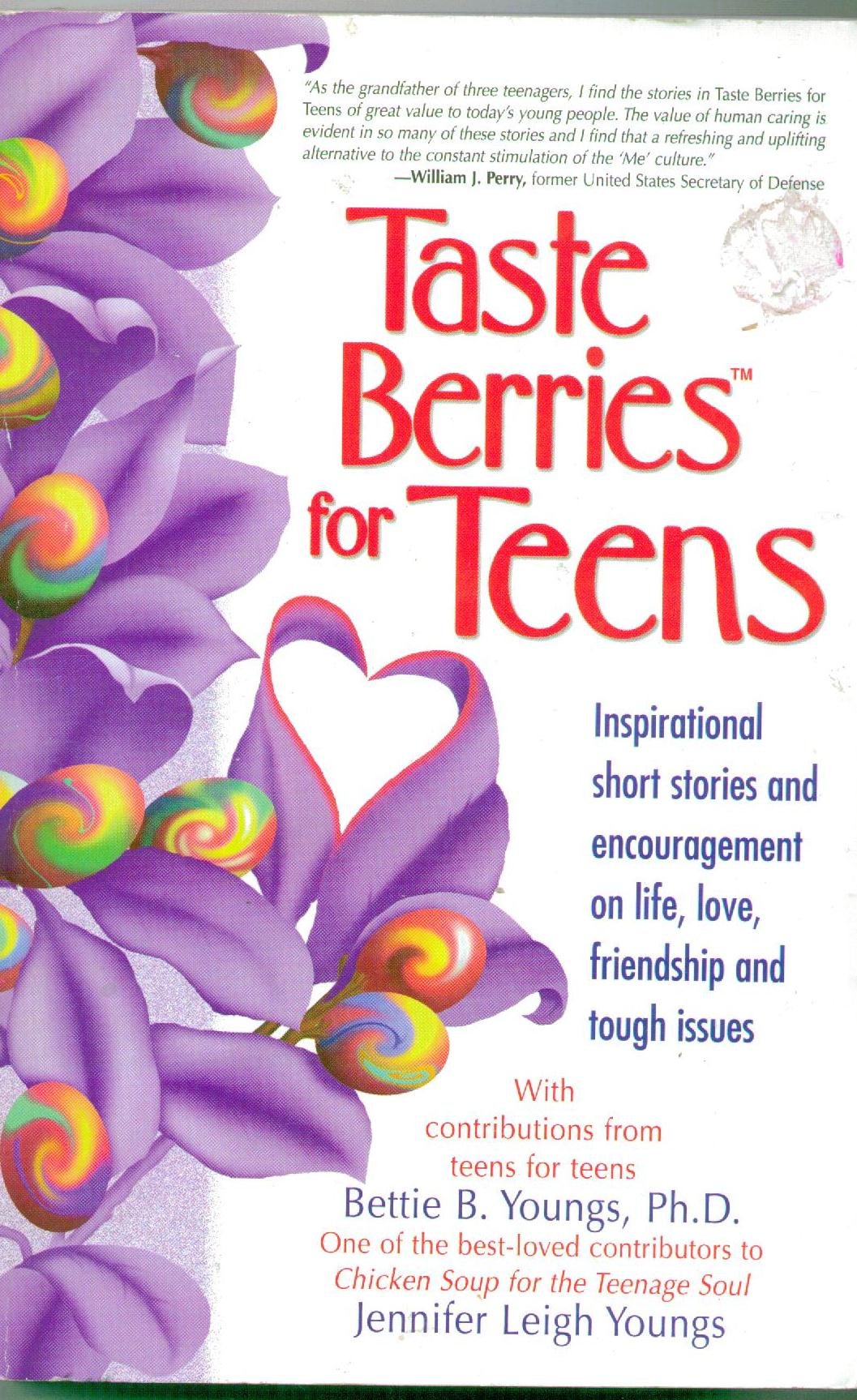 Taste Berries for Teens: Inspirational Short Stories and Encouragement on Life, Love, Friendship and Tough Issues