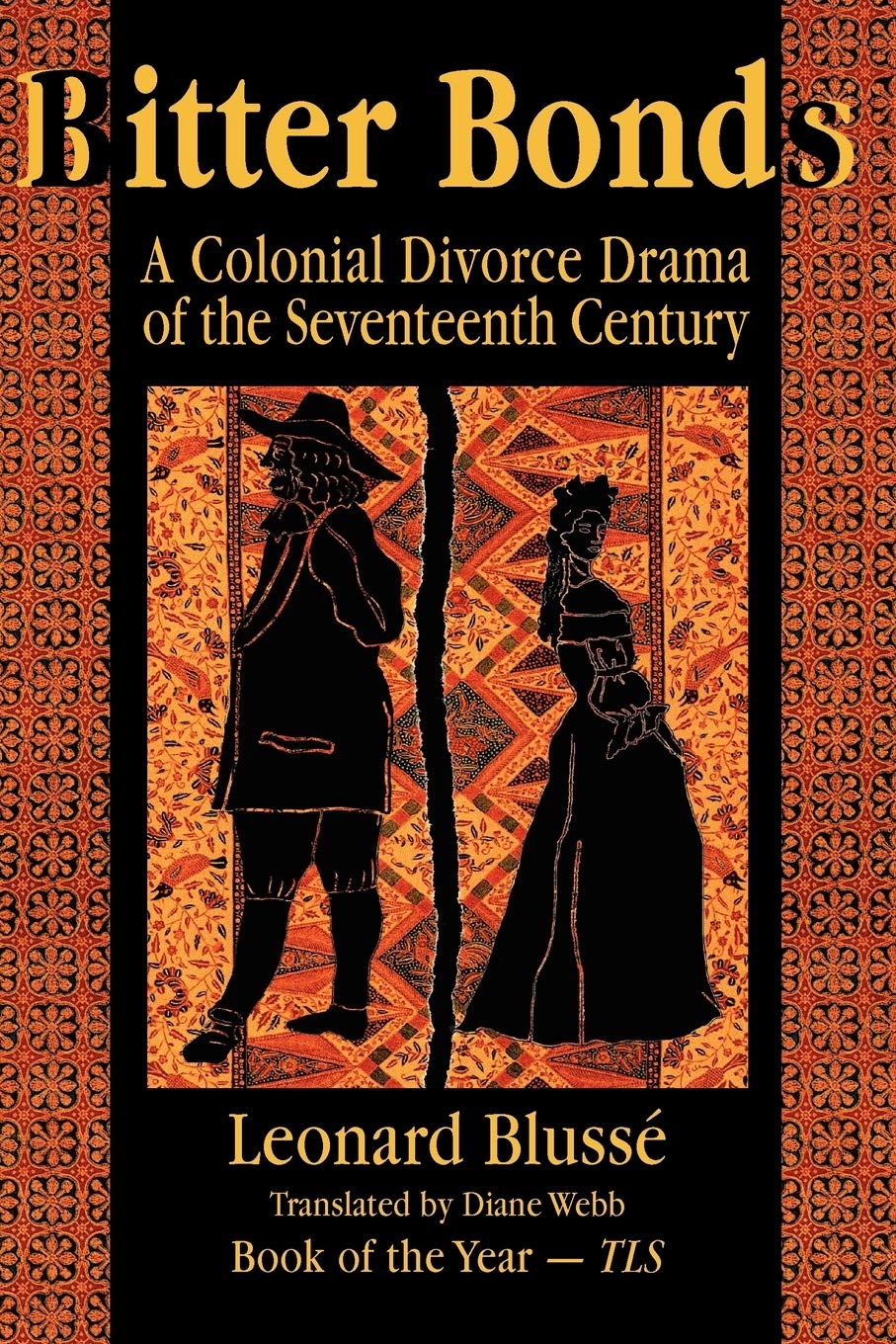Bitter Bonds: A Colonial Divorce Drama of the Seventeenth Century - 143