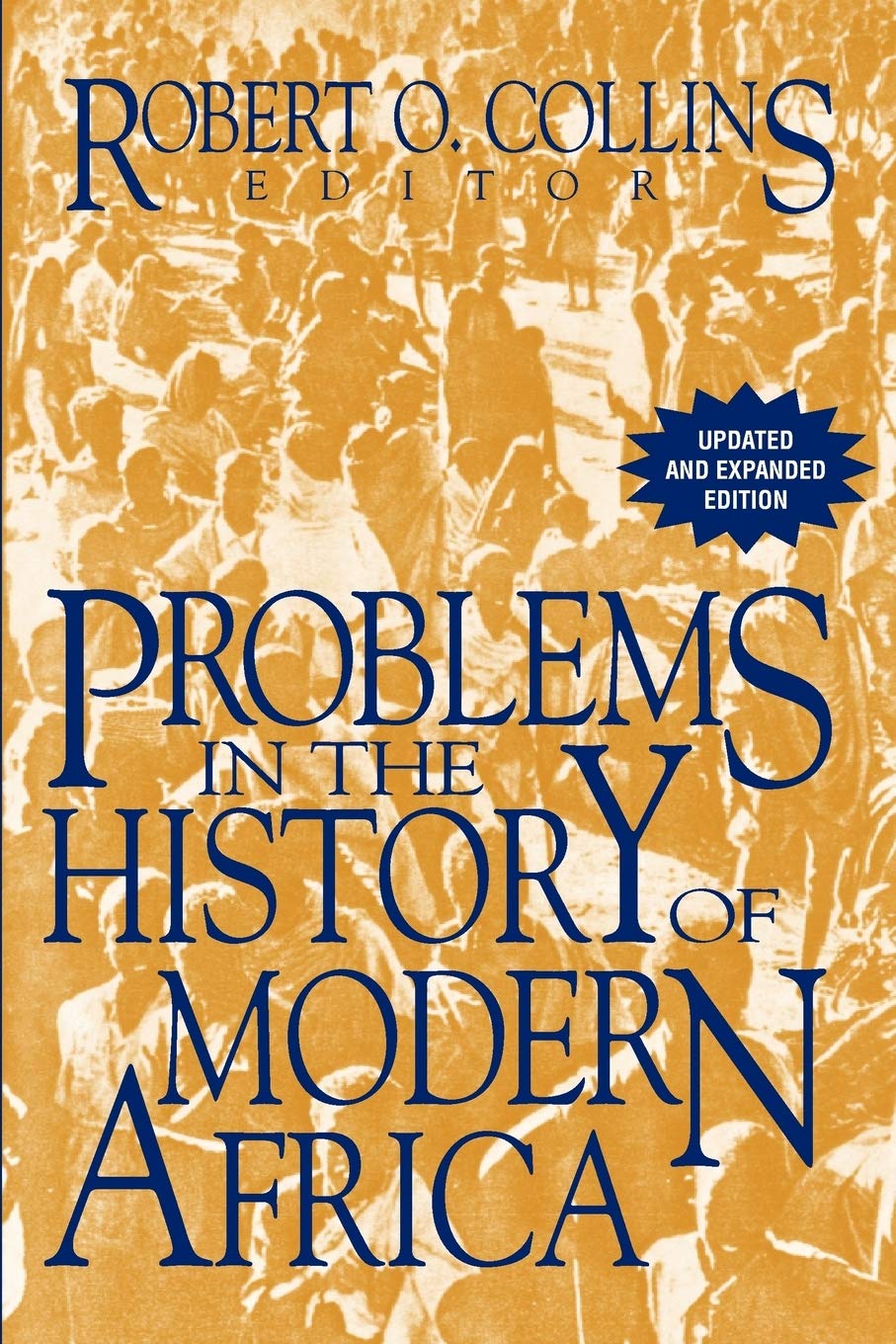 Problems in the History of Modern Africa (The Problems in African History)