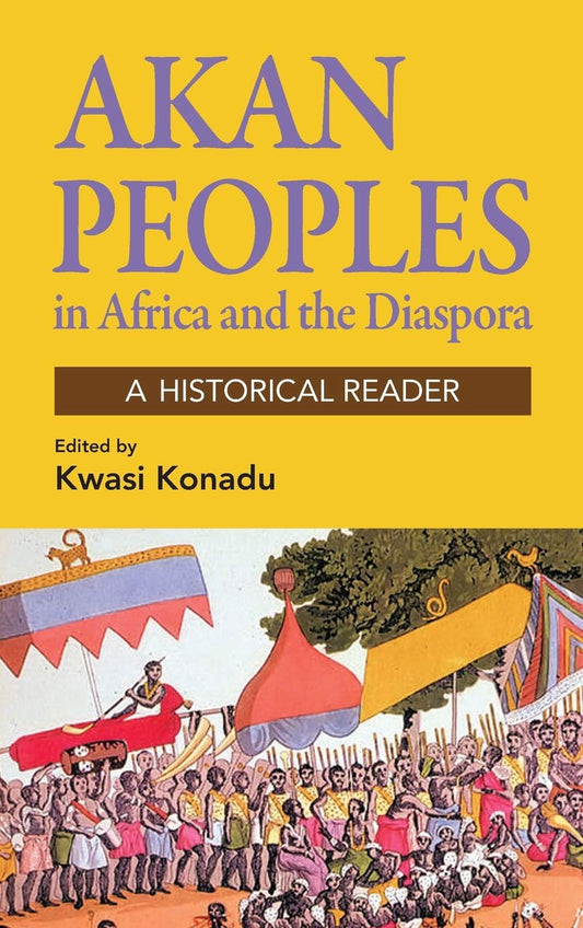 Akan Peoples in Africa and the Diaspora - 8658