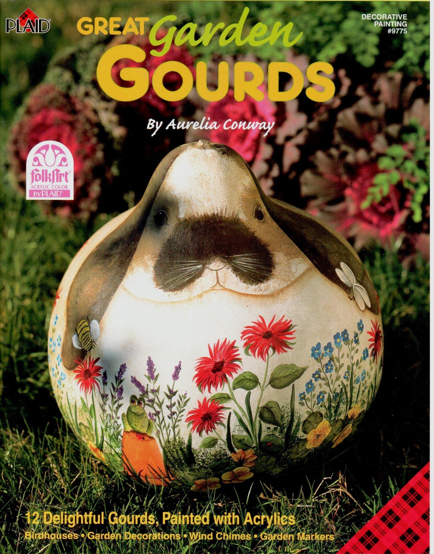 Great Garden Gourds By Aurelia Conway 12 Delightful Gourds, Painted with Acrylics (Plaid Folkart Decorative Painting)