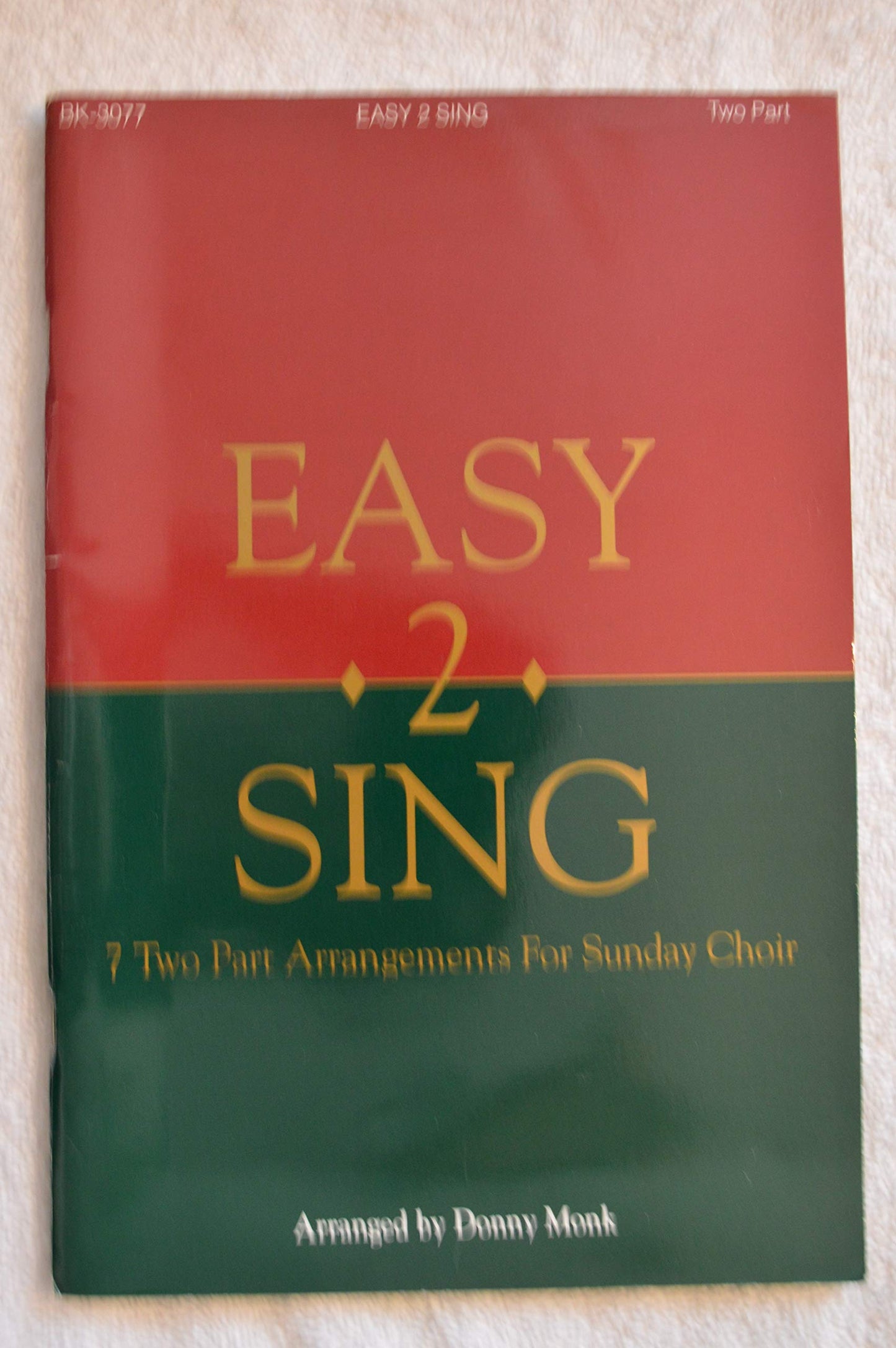 Easy 2 Sing (7 Two Part Arrangements for Sunday Choir, BK 3077)