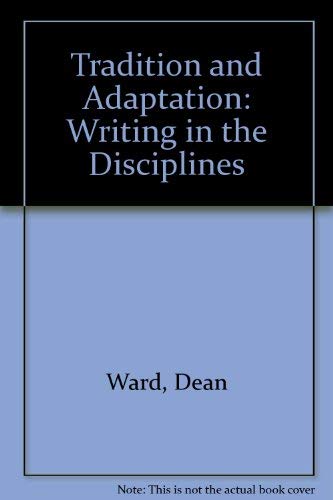 Tradition And Adaptations: Writing in the Disciplines