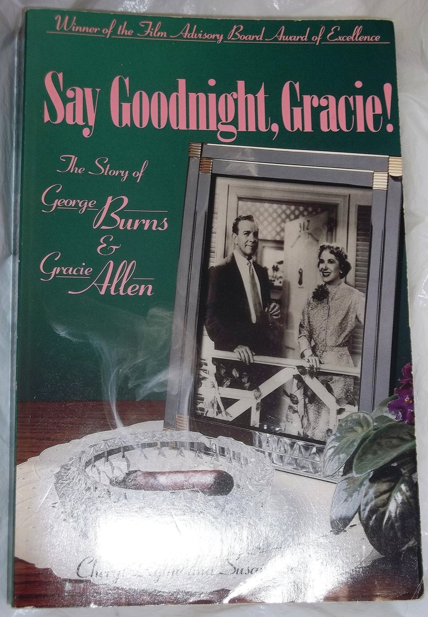 Say Goodnight, Gracie: The Story of Burns & Allen