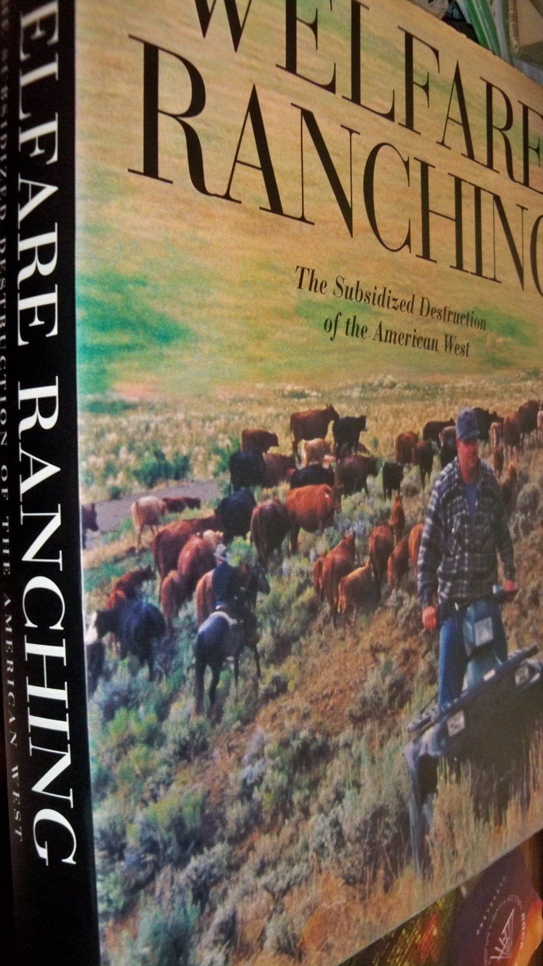 Welfare Ranching: The Subsidized Destruction of the American West - 9907