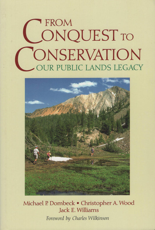 From Conquest to Conservation: Our Public Lands Legacy - 925