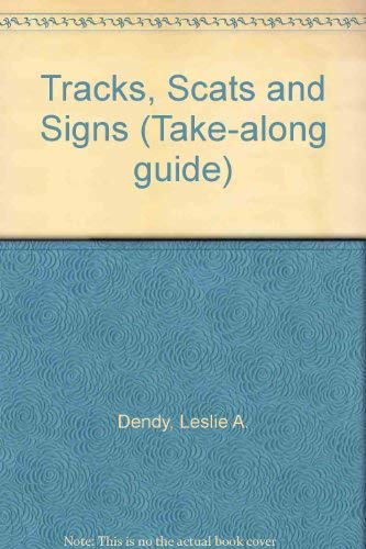 Tracks, Scats, and Signs (Take-Along Guide)