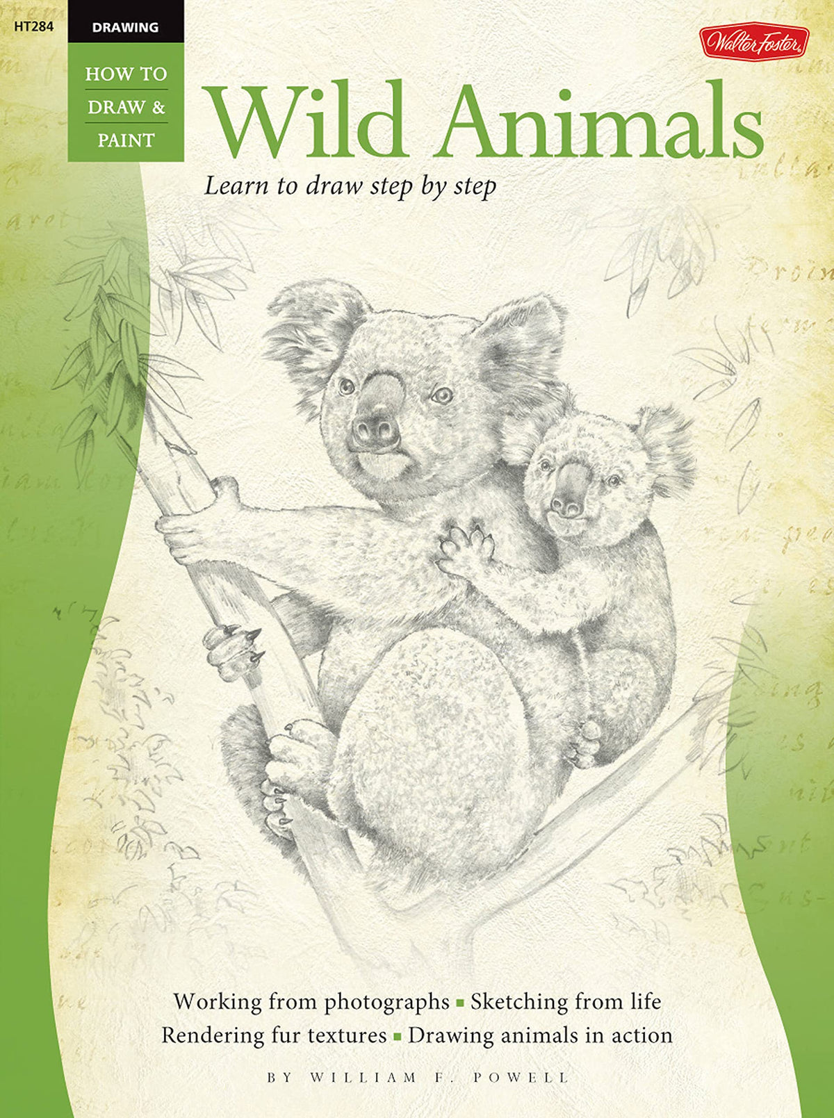 Walter Foster How to Draw & Paint Drawing Wild Animals Book