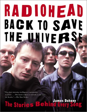 Radiohead: Back to Save the Universe: The Stories Behind Every Song - 2759