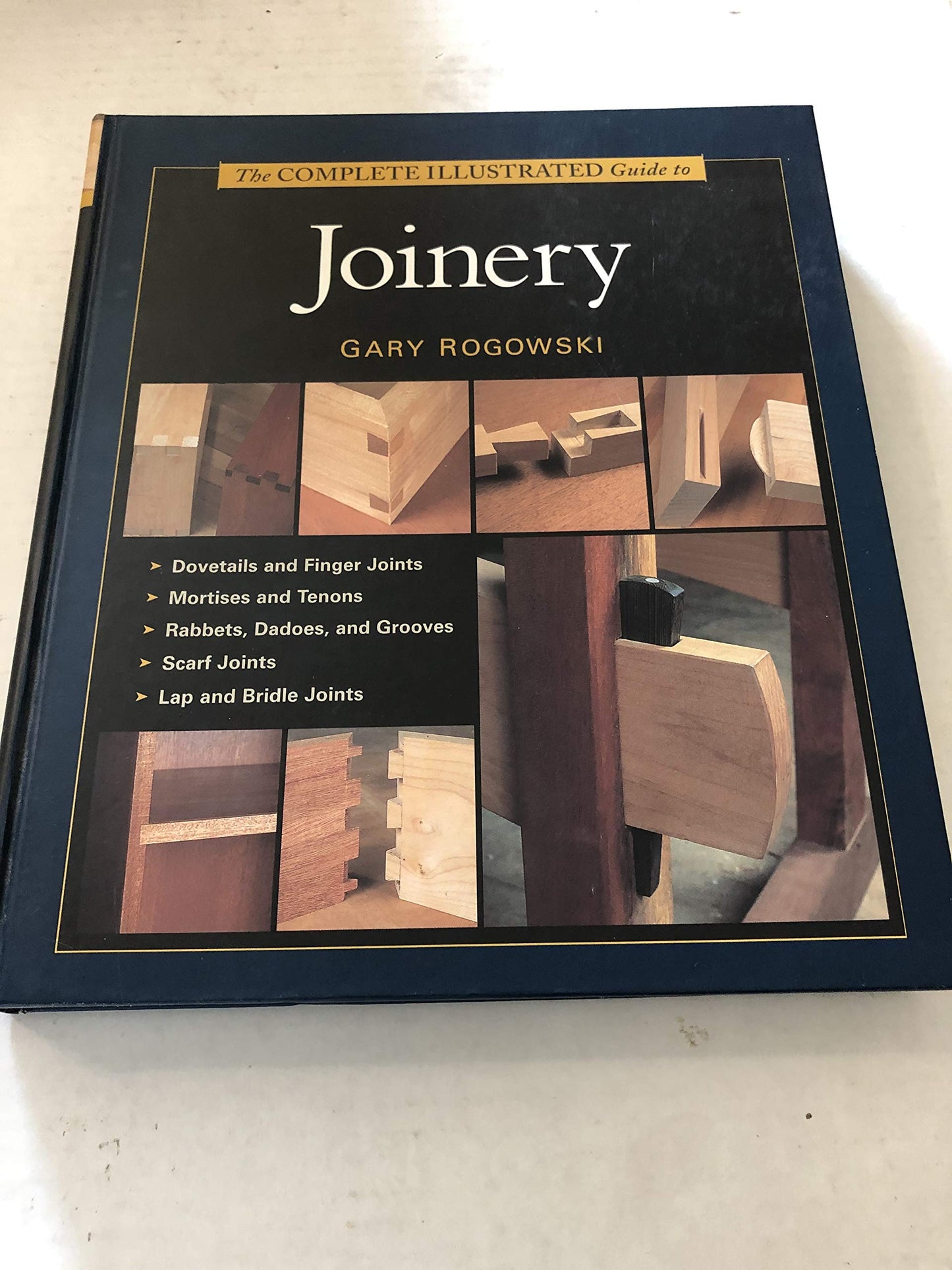 The Complete Illustrated Guide To Joinery (Complete Illustrated Guides) - 6039