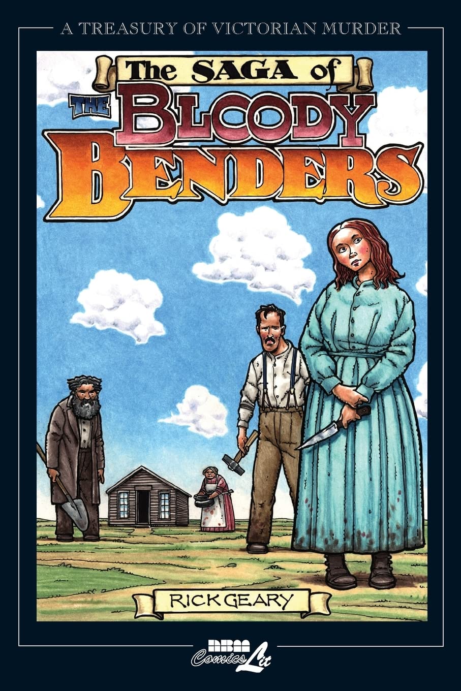 The Saga of the Bloody Benders (A Treasury of Victorian Murder)