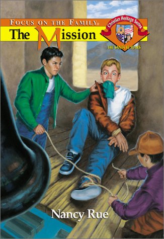 The Mission (Christian Heritage Series: The Santa Fe Years #4)
