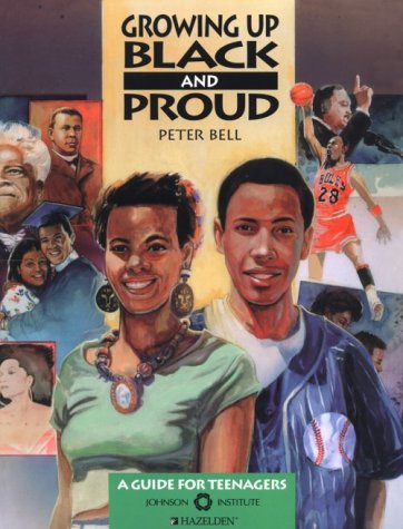 Growing Up Black and Proud: A Guide for Teenagers