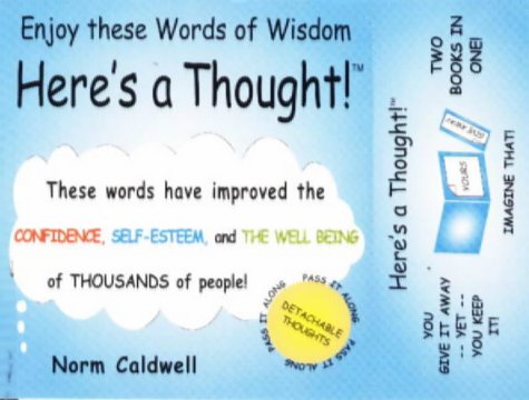 Here's a Thought: Enjoy These Words of Wisdom