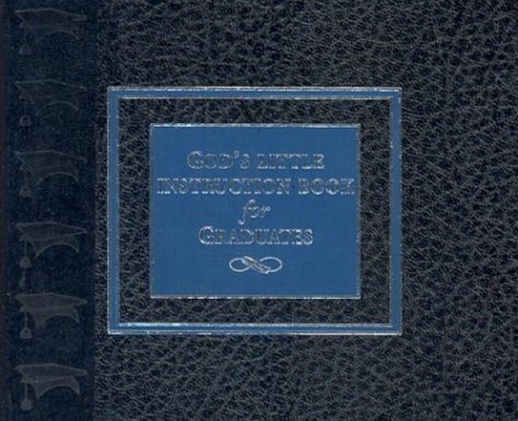 Gods Little Instruction Book for Graduates