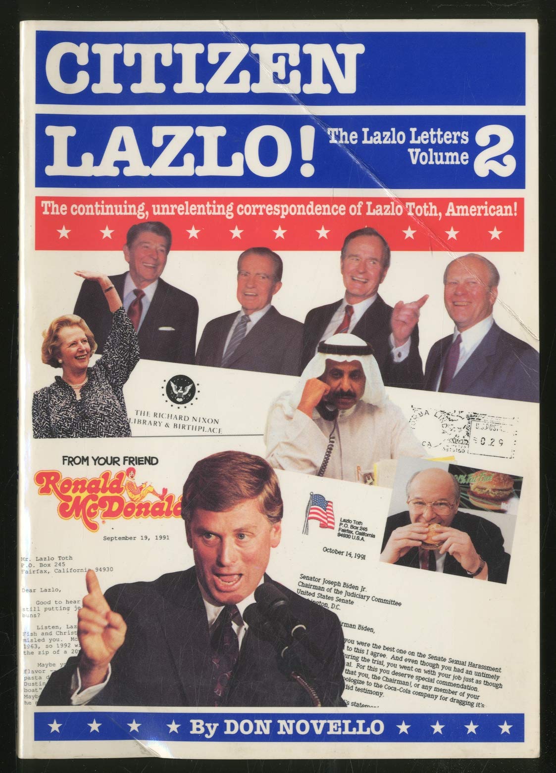 Citizen Lazlo!: The Continuing, Unrelenting Correspondence of Lazlo Toth, American!