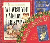 We Wish You a Merry Christmas: A Victorian Caroler's Treasury
