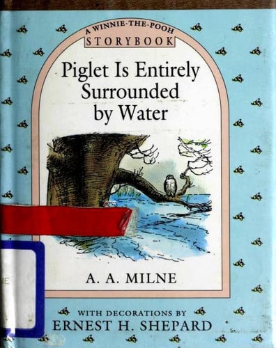 Piglet is Entirely Surrounded by Water