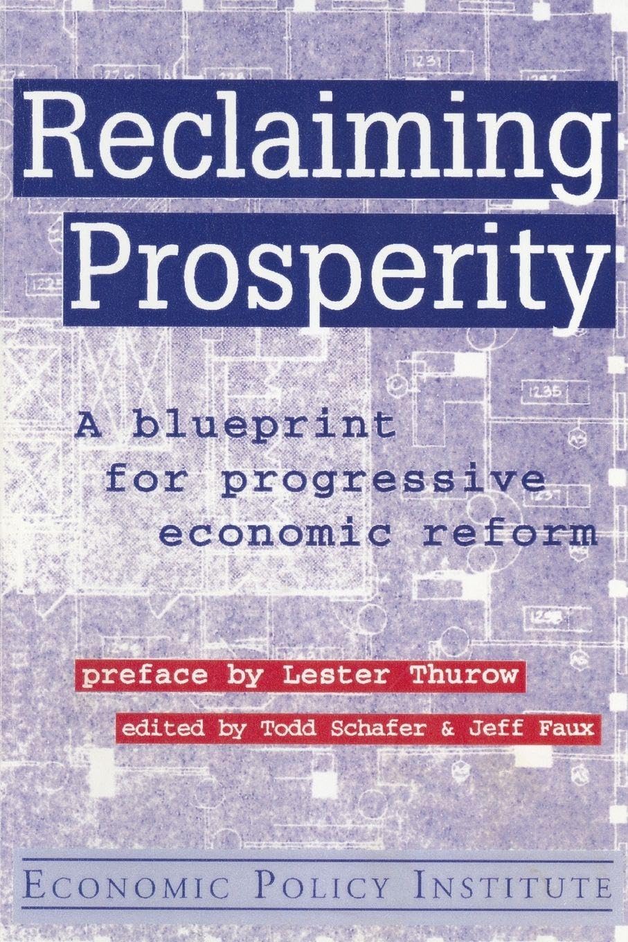 Reclaiming Prosperity: Blueprint for Progressive Economic Policy (Economic Policy Institute)