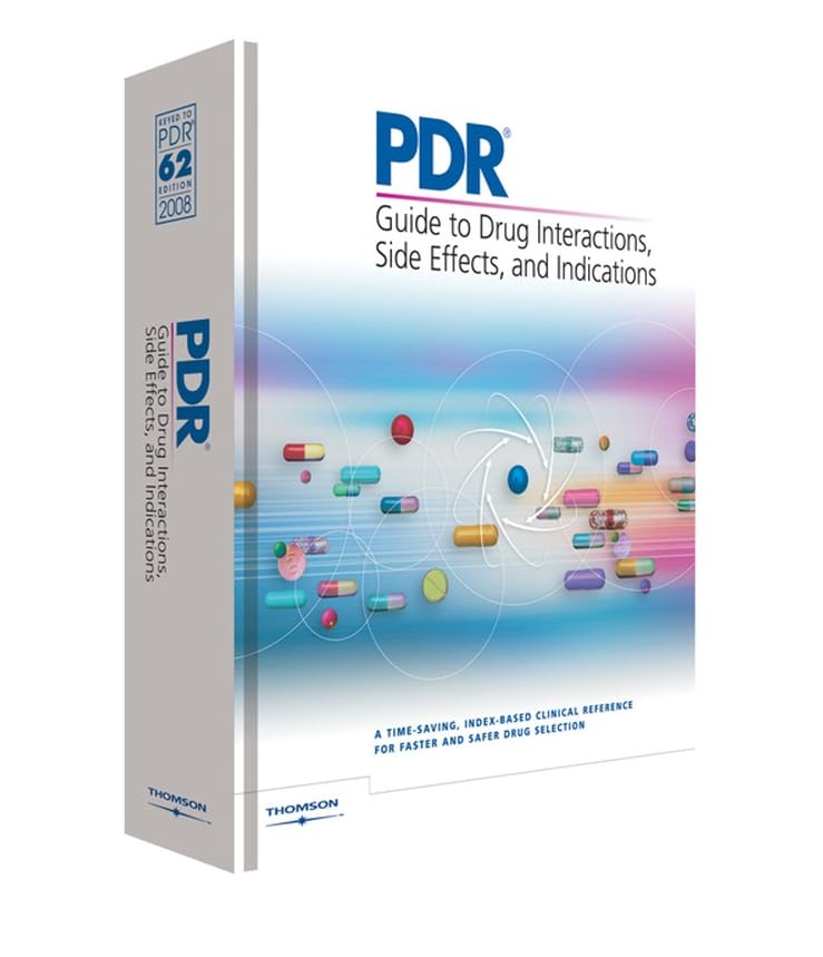 PDR Guide to Drug Interactions, Side Effects, and Indications 2008
