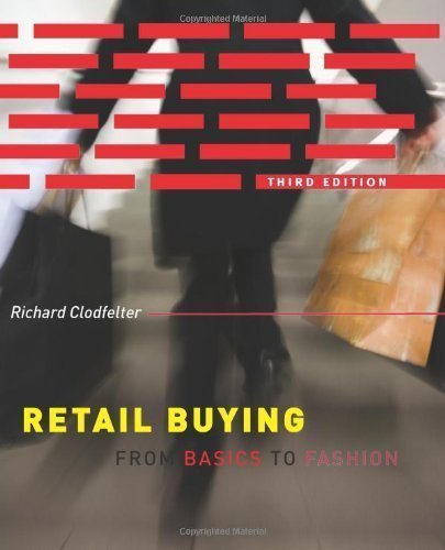 Retail Buying 3rd Edition: From Basics to Fashion