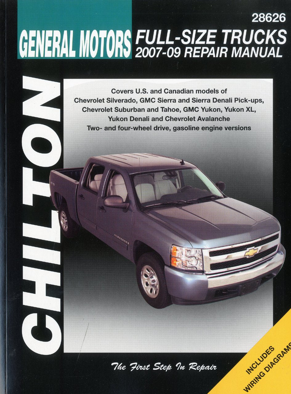 Chilton's General Motors Full-Size Trucks 2007-09 Repair Manual (Chilton's Total Car Care Repair Manual)