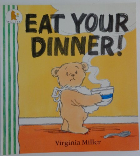 Eat Your Dinner!