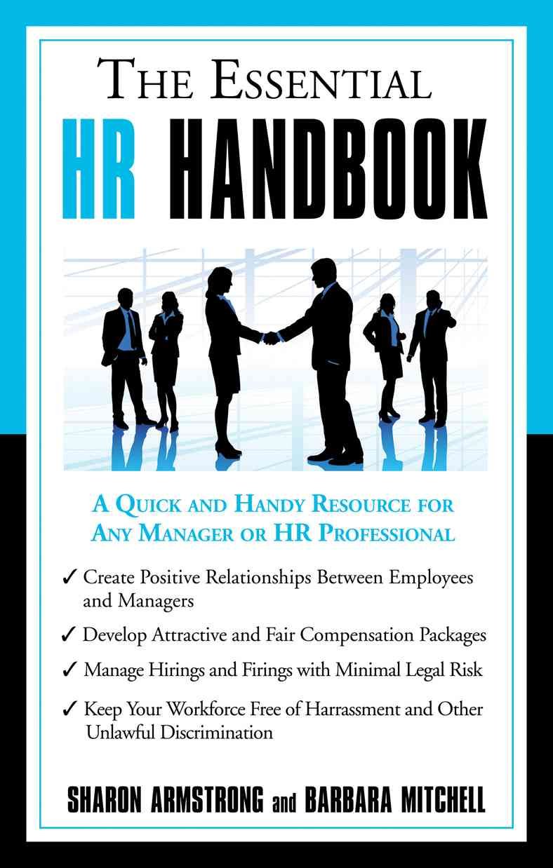 The Essential HR Handbook: A Quick and Handy Resource for Any Manager or HR Professional