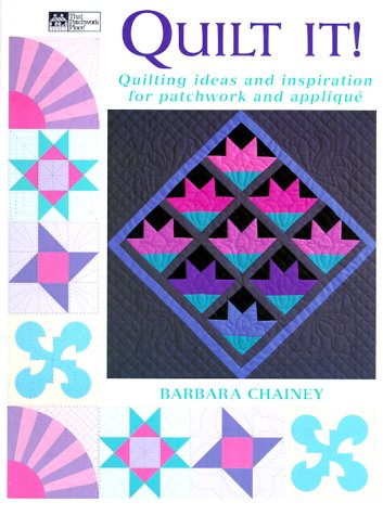 Quilt It! Quilting Ideas and Inspiration for Patchwork and Applique