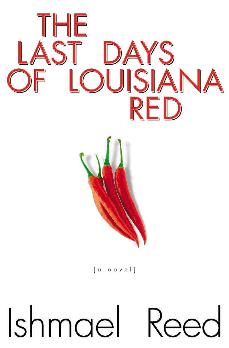 The Last Days of Louisiana Red: A Novel