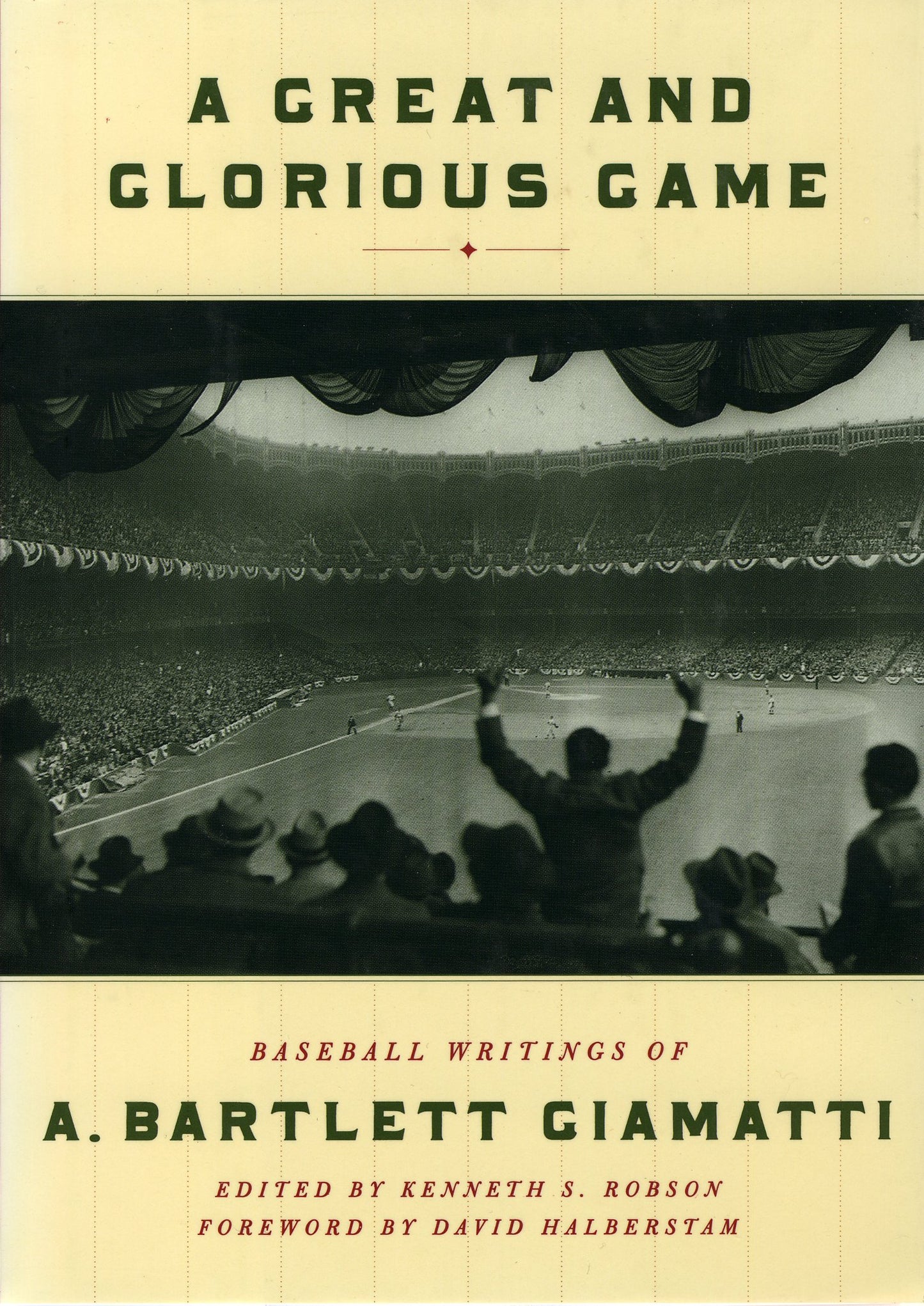A Great and Glorious Game: Baseball Writings of A. Bartlett Giamatti - 8811