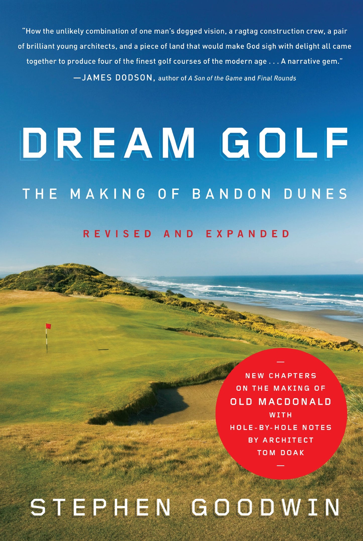 Dream Golf: The Making of Bandon Dunes, Revised and Expanded - 9014