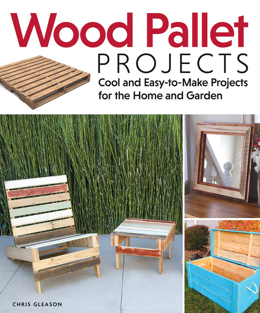 Wood Pallet Projects: Cool and Easy-to-Make Projects for the Home and Garden (Fox Chapel Publishing) Learn How to Upcycle Pallets to Make One-of-a-Kind Furniture & Accessories, from Boxes to a Ukulele - 9174